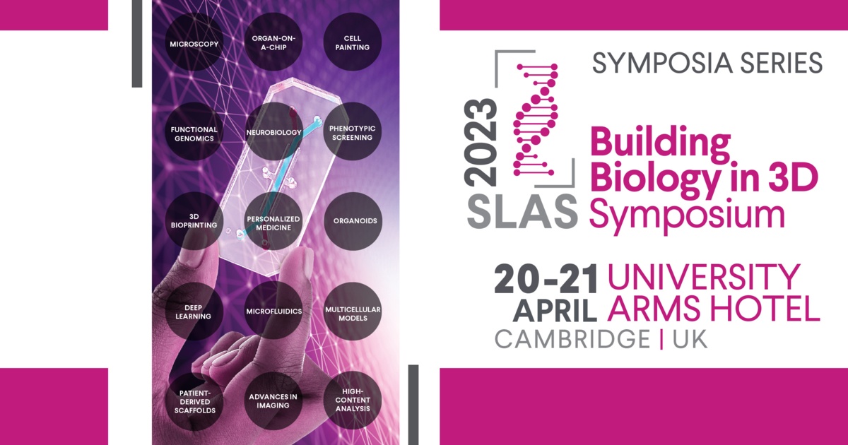 SLAS 2023 Building Biology In 3D Symposium