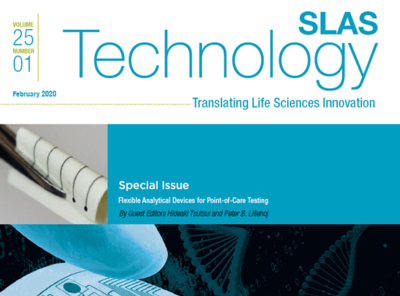 Access is Now Available for February's <em>SLAS Technology</em> Special Issue, "Flexible Analytical Devices for Point-of-Care Testing"