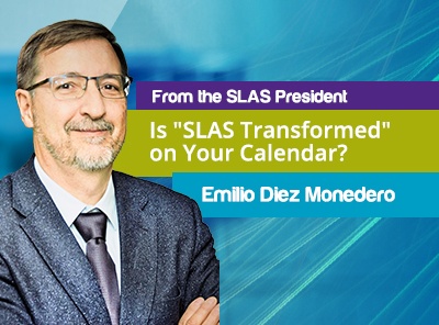 Is <em>SLAS Transformed</em> on Your Calendar?